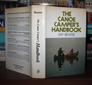 Item #45101 THE CANOE CAMPER'S HANDBOOK. Ray Bearse