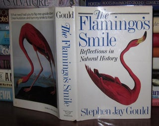 Item #45572 THE FLAMINGO'S SMILE Reflections in Natural History. Stephen Jay Gould