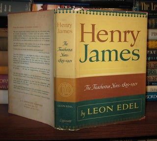 Item #45780 HENRY JAMES The Treacherous Years: 1895-1901. Leon Edel, Henry James