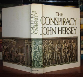 Item #46208 THE CONSPIRACY. John Hersey