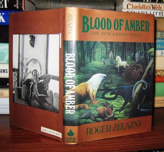Item #46254 BLOOD OF AMBER. Roger Zelazny