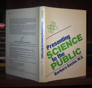 Item #46874 PRESENTING SCIENCE TO THE PUBLIC. Barbara Gastel