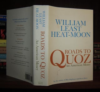 Item #47001 ROADS TO QUOZ An American Mosey. William Least Heat-Moon