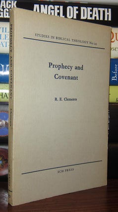 Item #47331 PROPHECY AND COVENANT Studies in Biblical Theology, No. 43. R. E. Clements