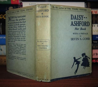 Item #47660 DAISY ASHFORD. Daisy Ashford, Preface Irvin S. Cobb