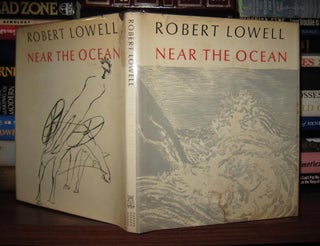 Item #47682 NEAR THE OCEAN. Robert Lowell
