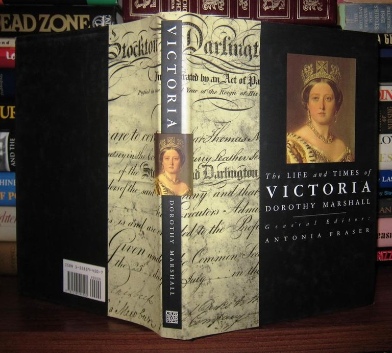 Item #47725 THE LIFE AND TIMES OF VICTORIA. Dorothy Marshall, Antonia Fraser.