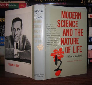 Item #47735 MODERN SCIENCE AND THE NATURE OF LIFE. William S. Beck