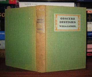 Item #47762 OBSCURE DESTINIES. Willa Cather
