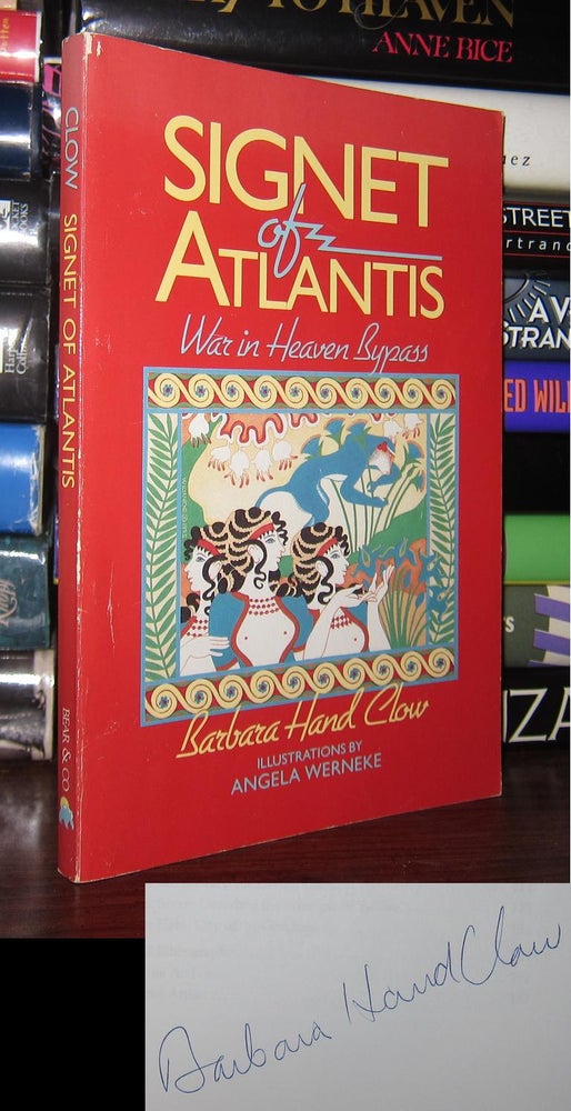 Item #47802 SIGNET OF ATLANTIS Signed 1st. Barbara Hand Clow, Angela Werneke.