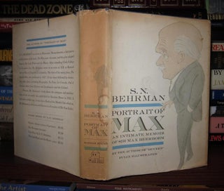 Item #47839 PORTRAIT OF MAX An Intimate Memoir of Sir Max Beerbohm. S. N. - Sir Max Beerbohm Behrman