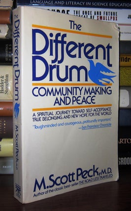 Item #48341 THE DIFFERENT DRUM Community Making and Peace. M. Scott Peck