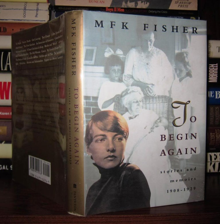 Item #48641 TO BEGIN AGAIN. M. F. K. Fisher, Mary Frances Kennedy.