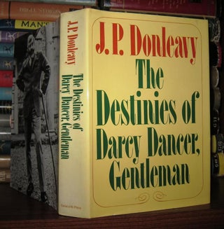Item #48836 THE DESTINIES OF DARCY DANCER, GENTLEMAN. J. P. Donleavy