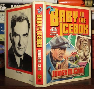 Item #49154 THE BABY IN THE ICEBOX And Other Short Fiction. James M. Cain