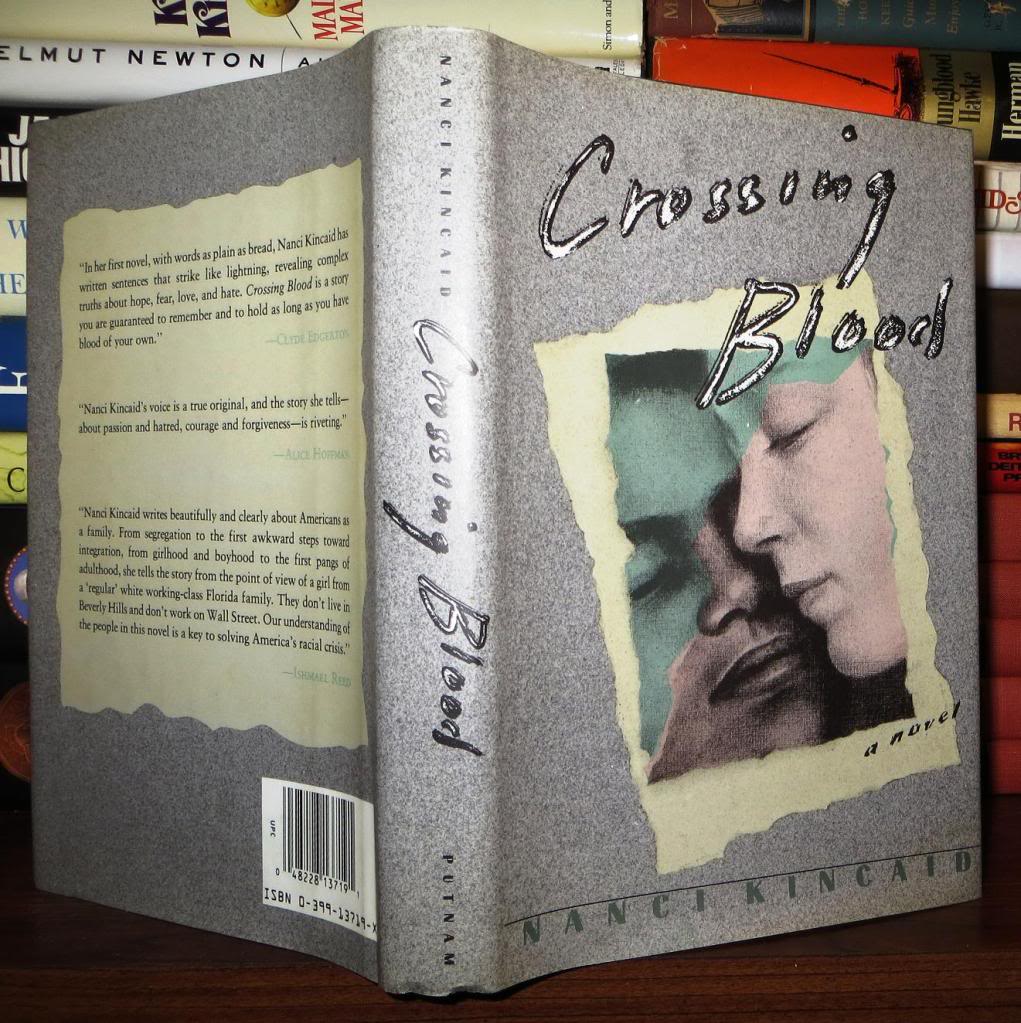 CROSSING BLOOD | Nanci Kincaid | First Edition; First Printing