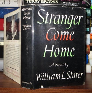 Item #49510 STRANGER COME HOME. William L. Shirer
