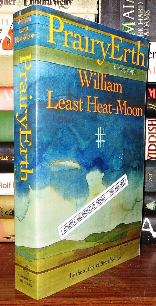 Item #50195 PRAIRYERTH A Deep Map. William Least Heat-Moon.