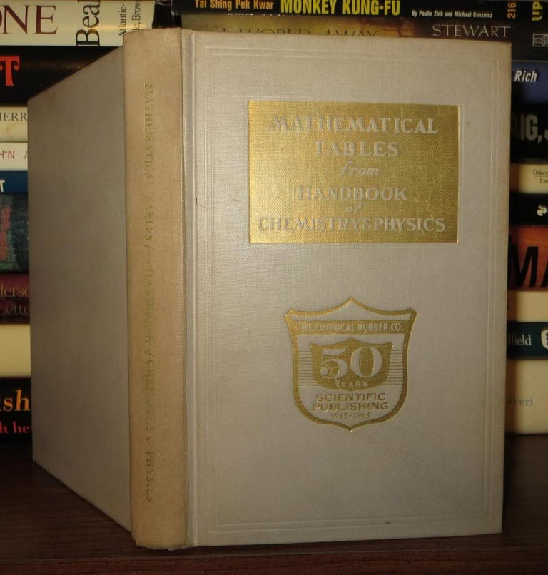 Item #50342 MATHEMATICAL TABLES From Handbook of Chemistry and Physics. Charles D. Hodgman, In Chief.