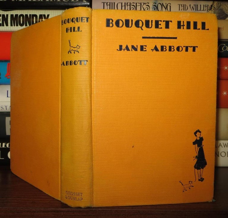 Item #50833 BOUQUET HILL. Jane Abbott.