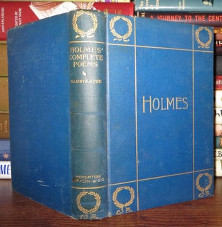 Item #51169 THE POETICAL WORKS OF OLIVER WENDELL HOLMES. Holmes Oliver Wendell