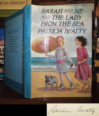 Item #51354 SARAH AND ME AND THE LADY FROM THE SEA Signed 1st. Patricia Beatty