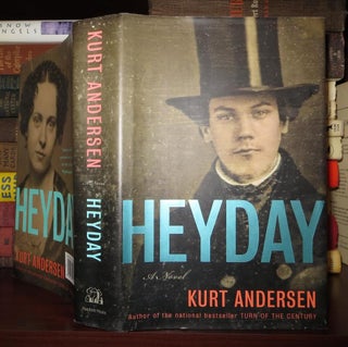 Item #51925 HEYDAY A Novel. Kurt Andersen
