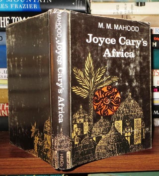 Item #52434 JOYCE CARY'S AFRICA. M. M. - Joyce Cary Mahood