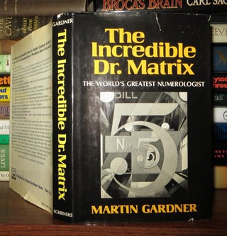 Item #52663 THE INCREDIBLE DR. MATRIX. Martin Gardner