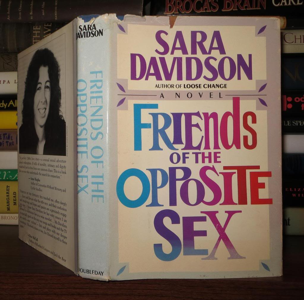 FRIENDS OF THE OPPOSITE SEX | Sara Davidson | First Edition; First Printing