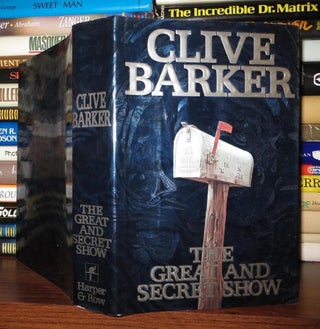 Item #52756 THE GREAT AND SECRET SHOW The First Book of the Art. Clive Barker