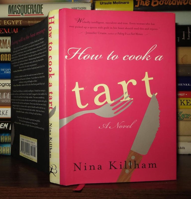 Item #52811 HOW TO COOK A TART. Nina Killham.