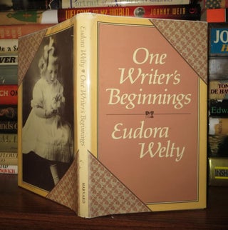 Item #53703 ONE WRITER'S BEGINNINGS Writers. Eudora Welty