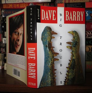 Item #53873 BIG TROUBLE. Dave Barry