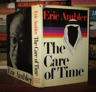 Item #53910 THE CARE OF TIME. Eric Ambler