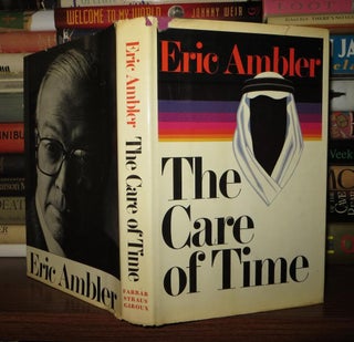 Item #53910 THE CARE OF TIME. Eric Ambler