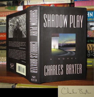 Item #53956 SHADOW PLAY Signed 1st. Charles Baxter