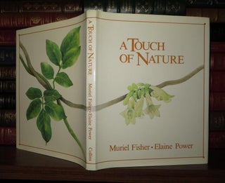 Item #55588 A TOUCH OF NATURE Reflections on New Zealand Plants and Flowers. Muriel E. Fisher,...
