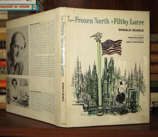 Item #55702 FROM FROZEN NORTH TO FILTHY LUCRE. Ronald Searle, With, Groucho Marx