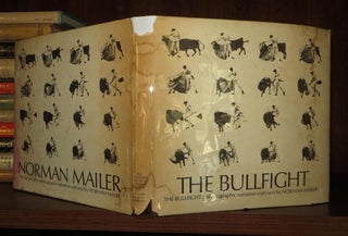 Item #55739 THE BULLFIGHT A Photographic Narrative. Norman Mailer