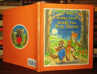 Item #55778 BOBBY COON & REDDY FOX PLAY TRICKS. Thornton W. Burgess