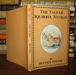 Item #55889 TALE OF SQUIRREL NUTKIN. Beatrix Potter