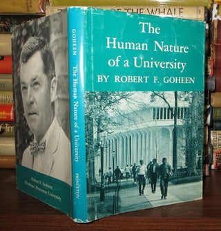 Item #56060 THE HUMAN NATURE OF A UNIVERSITY. Robert F. Goheen
