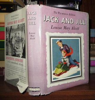 Item #57142 JACK AND JILL. Louisa May Alcott