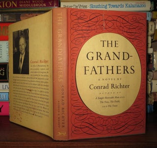 Item #58043 THE GRANDFATHERS. Conrad Richter
