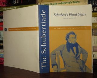 Item #58201 THE SCHUBERTIADE Schubert's Final Years. Omus Hirshbein