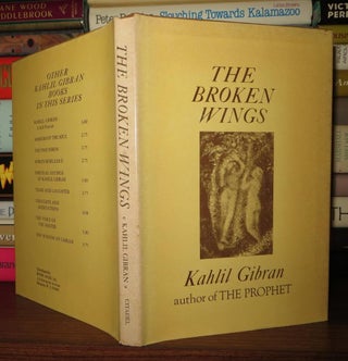 Item #58234 THE BROKEN WINGS. Kahlil Gibran