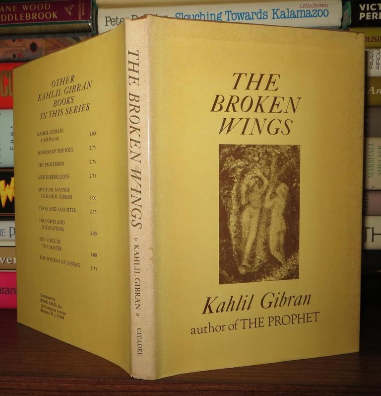 Item #58234 THE BROKEN WINGS. Kahlil Gibran.