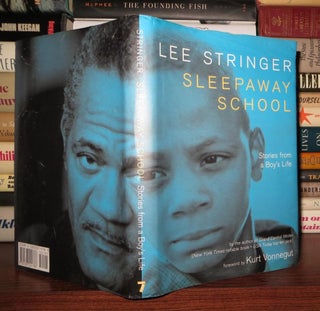 Item #58945 SLEEPAWAY SCHOOL Stories from a Boy's Life. Lee Stringer, Kurt Vonnegut