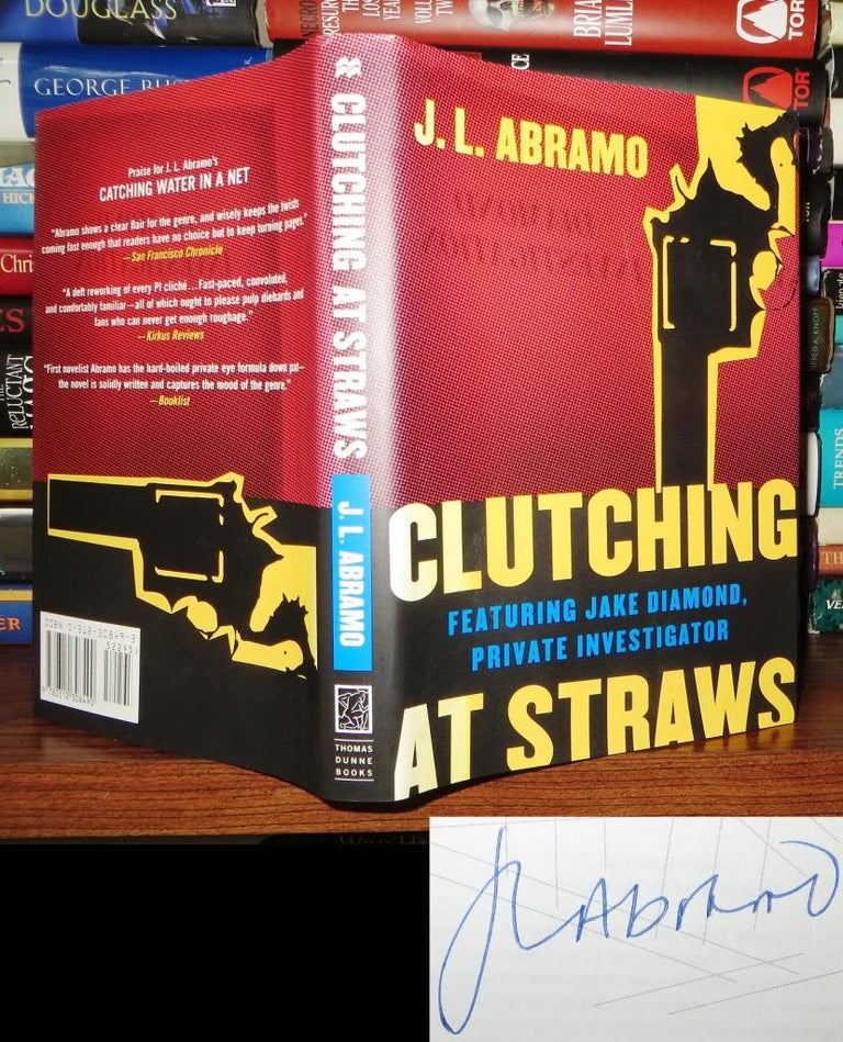 Item #59124 CLUTCHING AT STRAWS Signed 1st. J. L. Abramo.